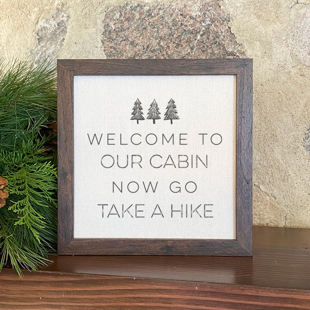 Welcome to our Cabin (Trees) - Framed Sign