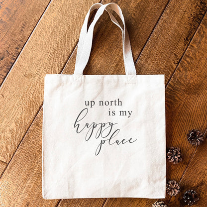 Up North is My Happy Place - Canvas Tote Bag